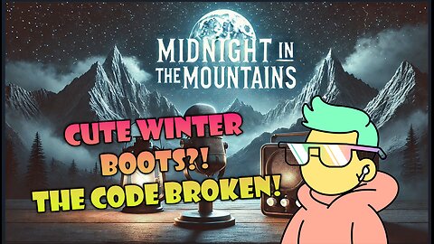 Midnight in the Mountains : Morning Coffee & "Cute Winter Boots"