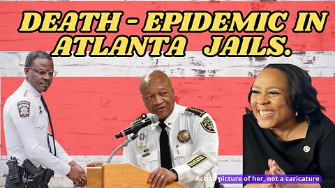 Death-epidemic in Atlanta Jails.