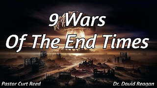 9 Wars Of The End Times | Special Guest Dr. David Reagan | 1/16/25