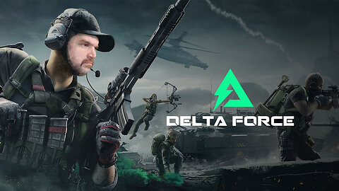 🔴LIVE - DELTA FORCE - I'LL TRY NOT TO RAGE OUT Pt. 2