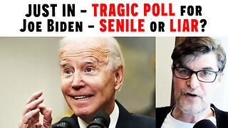 JUST IN - TRAGIC POLL For Joe Biden - Senile Or Liar?