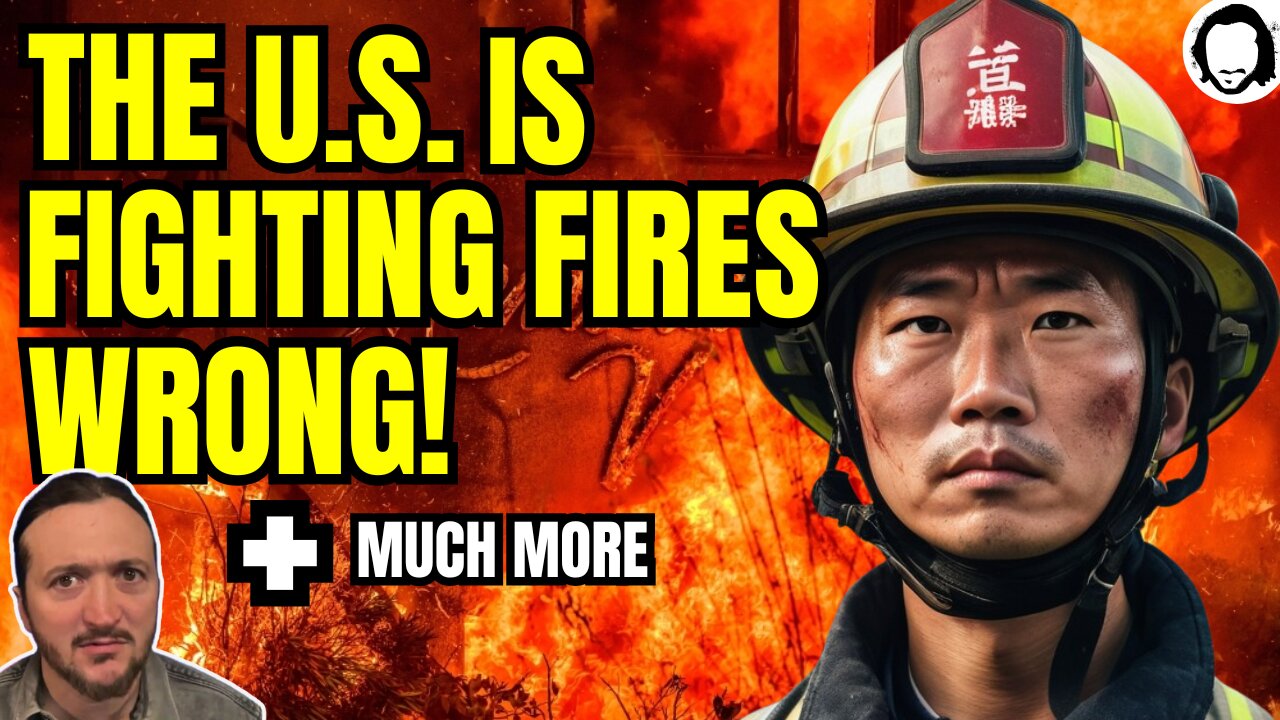 LIVE: Why The US Can't Fight Fires Like China! (+ Truth About AIPAC)