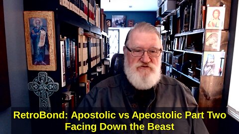 RetroBond Apostolic Vs Apeostolic Part Two - Facing Down the Beast