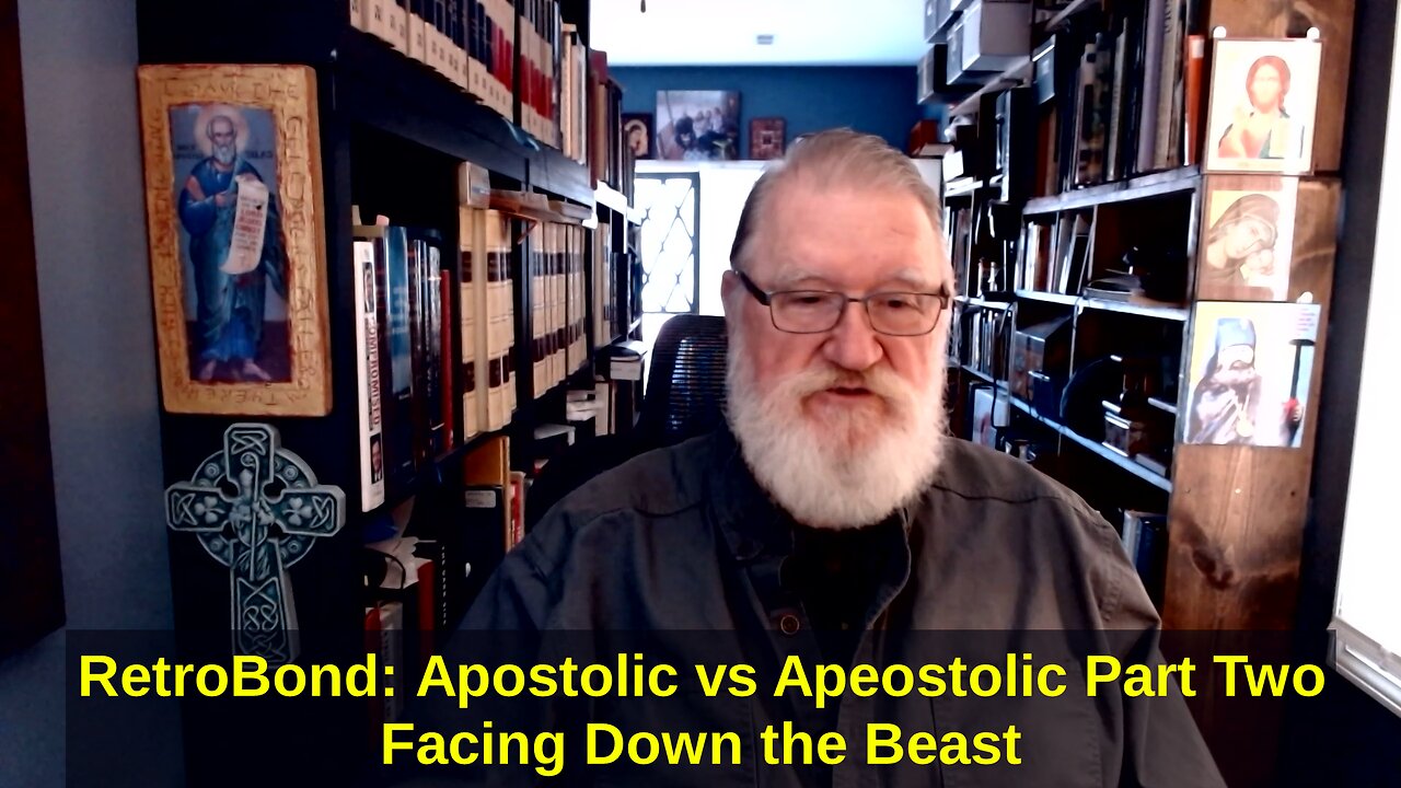 RetroBond Apostolic Vs Apeostolic Part Two - Facing Down the Beast