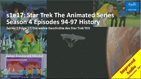 s1e17: Star Trek The Animated Series Season 4 Episodes 94-97 History