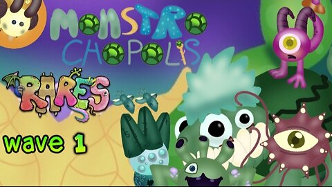 Monstrochopolis | rares wave 1