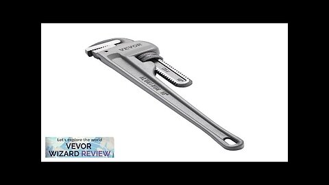 VEVOR Pipe Wrench 18" Aluminum Straight Pipe Wrench Adjustable Plumbing Wrench Review