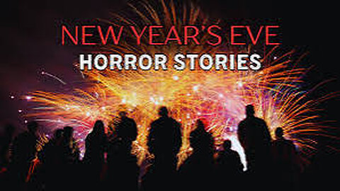 3 Disturbing TRUE New Year's Eve Horror Stories