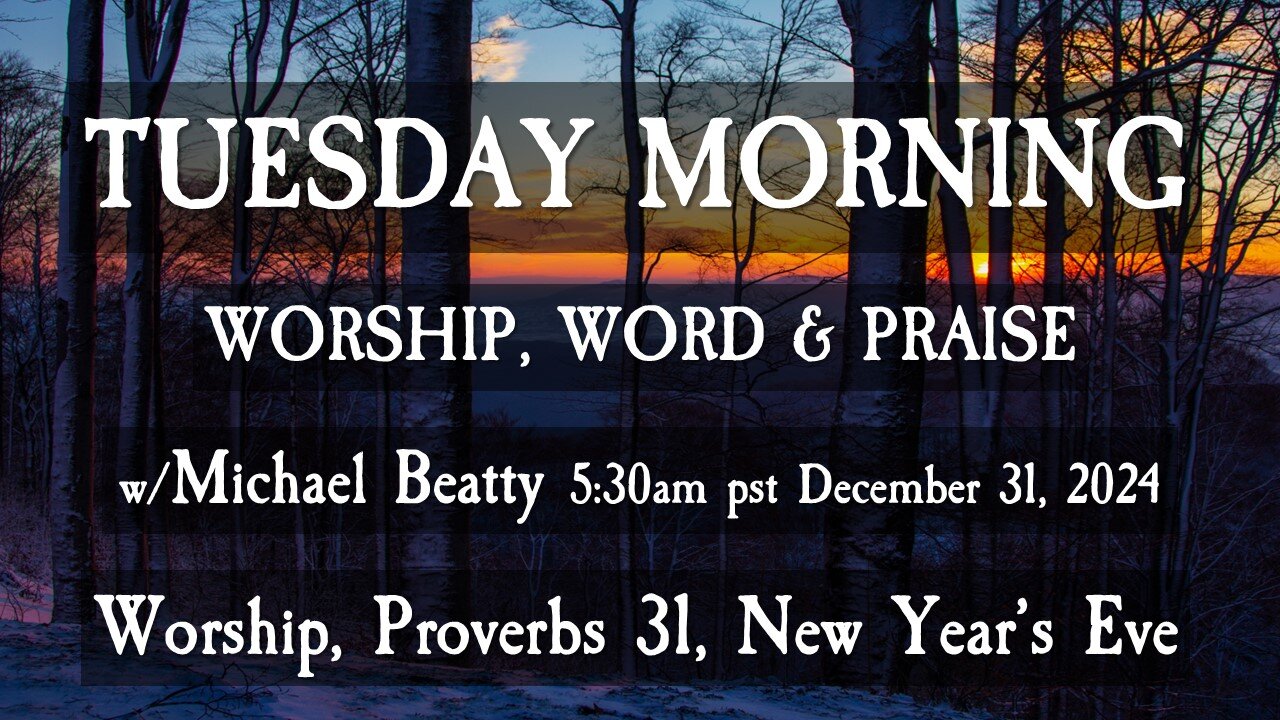 🌟TUESDAY MORNING✝️ New Year's Eve🕊️