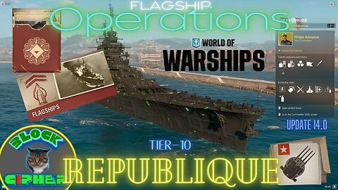 Flagships Operation and French Battleship Tier-10 REPUBLIQUE W/unique-upgrade | World of Warships