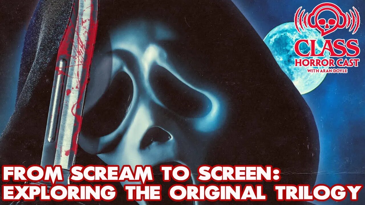 Scream: The Original Trilogy - A Masterclass in Storytelling