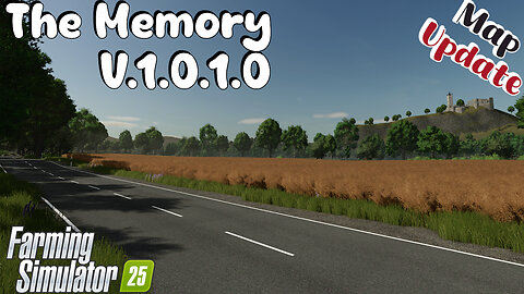 Map Update | The Memory | V.1.0.1.0 | Farming Simulator 25