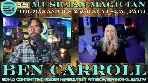 321 | Ben Carroll | Musician Magician | The Man and His Magical Musical Path.