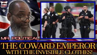 THE COWARD EMPEROR WITH INVISIBLE CLOTHES! | MR. POLITICAL