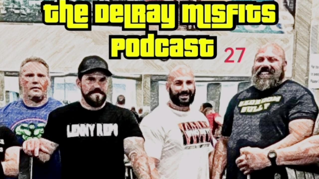 The Delray Misfits Podcast - 27