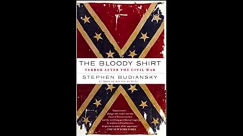 The Bloody Shirt: Terror After Appomattox by Stephen Budiansky (Full Audiobook)