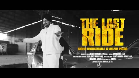 The Last Ride song (SIDHU MOOSEWALA)