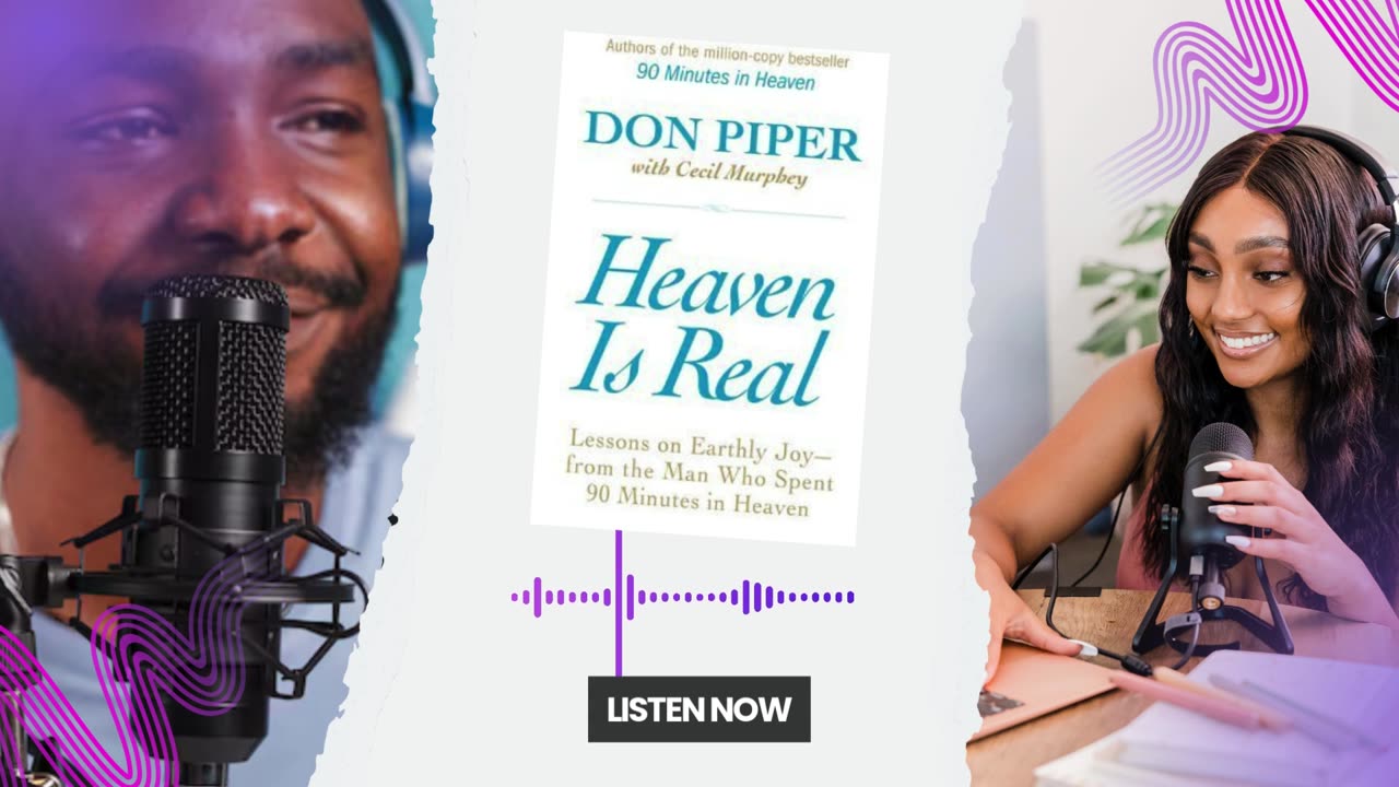 Heaven Is Real (Deep Dive Podcast)