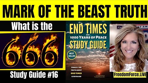 End Times LIVE Study #17 on Chapter 16 - Mark of the Beast
