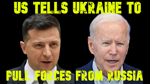 US Tells Ukraine to Pull Forces From Russia: COI #735