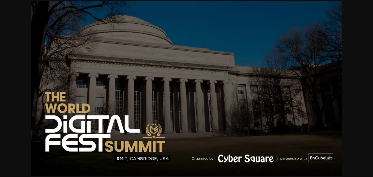 The World Digital Fest Summit 2025 | Cyber Square | MIT, Cambridge, USA