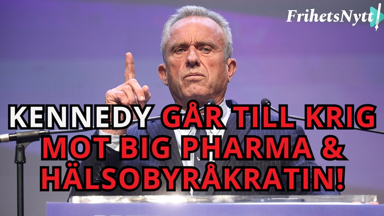 Kennedys krigsförklaring mot Big Pharma – nu ska USA:s vårdsystem rivas!