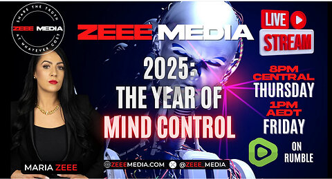 2025: The Year of Mind Control - Maria Zeee