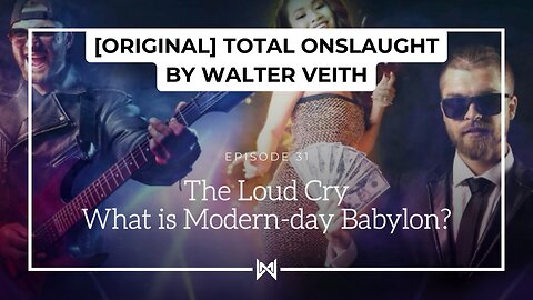 Total Onslaught – 231 The Loud Cry by Walter Veith
