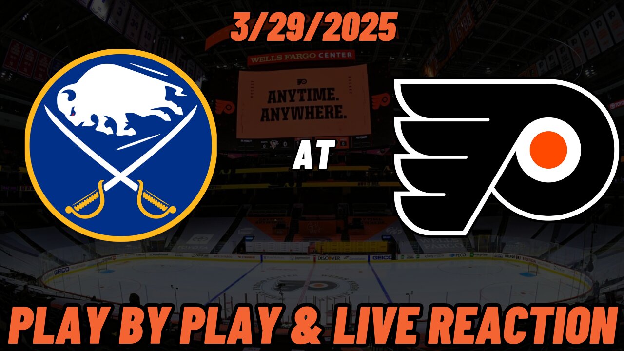 Philadelphia Flyers vs Buffalo Sabres Live Reaction | NHL | 3/29/2025 | Flyers vs Sabres
