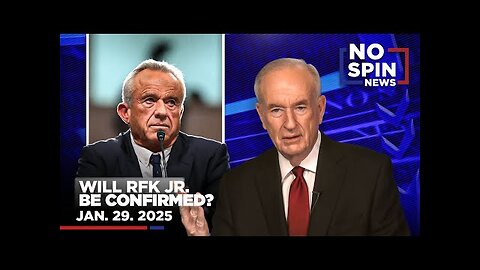 RFK Jr. s Confirmation Begins: Bill Examines the Biggest Controversies! | January 29, 2025