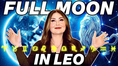 Full Moon in Leo 2025 | All 12 Signs