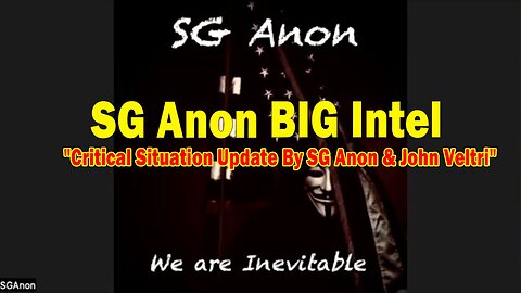 SG Anon BIG Intel Jan 2: "Critical Situation Update By SG Anon & John Veltri"