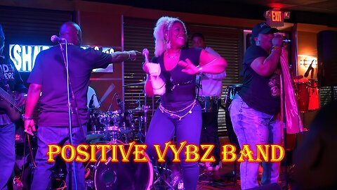 Positive Vybz Band performing "Crazy" and "Pretty Girl Walk".