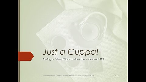 Just a Cuppa! - a "steep" look below the surface of TEA