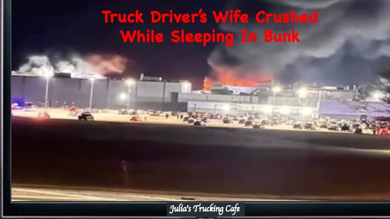 135. Truck Driver's Wife Crushed While Sleeping In Bunk