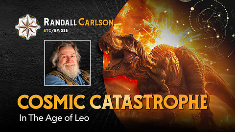 #035 Cosmic Catastrophe In The Age Of Leo - Squaring The Circle: A Randall Carlson Podcast