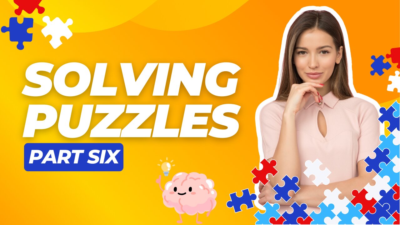 Solving Puzzles Part Six 31 January 2025