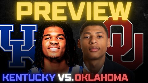 Kentucky vs. Oklahoma Game Preview And Predictions!