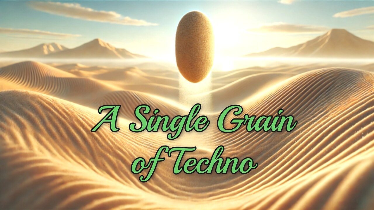 A Single Grain of Techno