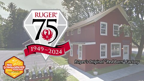 73: Exploring Ruger’s Revolutionary Impact over 75 Years of Gun Making | No Lowballers Podcast