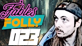 Fables Folly LIVE | 23