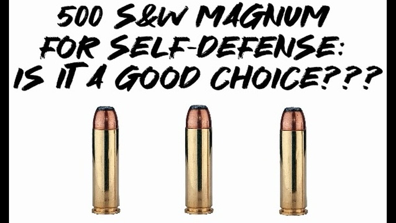 Is 500 Magnum (The Worlds Largest Handgun Caliber) Good For Self Defense???