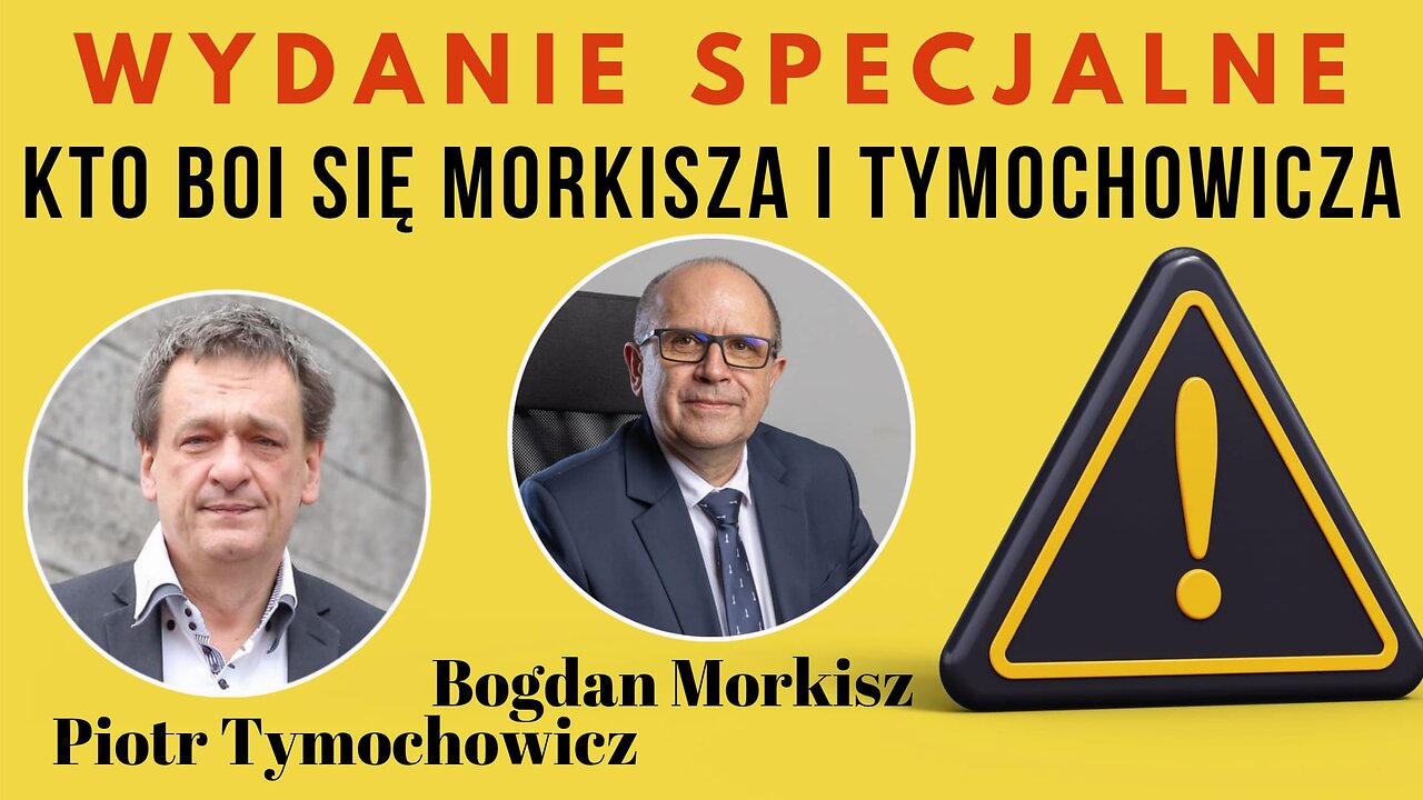 Kto boi się Morkisza i Tymochowicza?