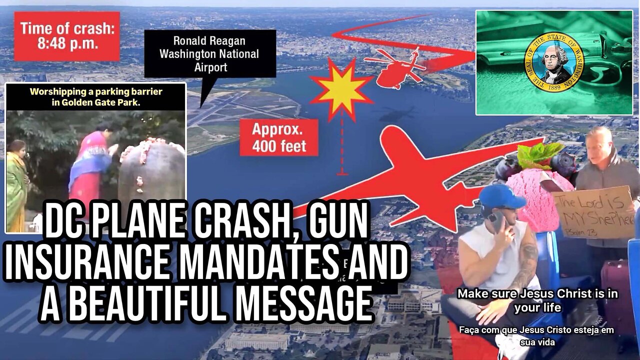 DC plane crash, Gun Insurance Mandates and a Beautiful Message | Report