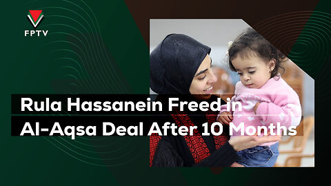 Rula Hassanein Freed in the Al-Aqsa Flood Deal After 10 Months of Detention