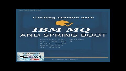 Getting Started with IBM MQ and Spring Boot Review