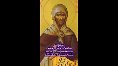 Saint Ephraim the Syrian – The Harp of the Holy Spirit