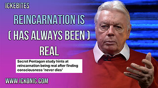 Reincarnation Is Real - David Icke