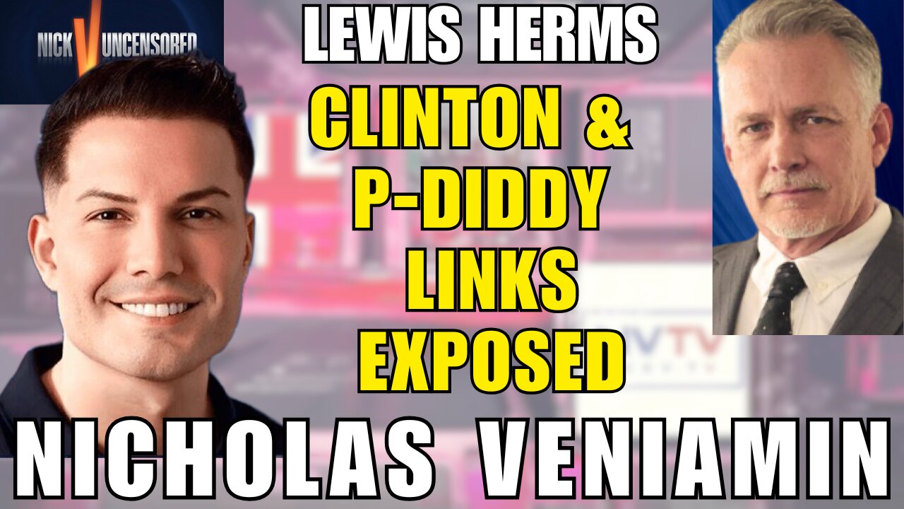 Uncovering the Clinton-P-Diddy Link: Lewis Herms Reveals the Truth