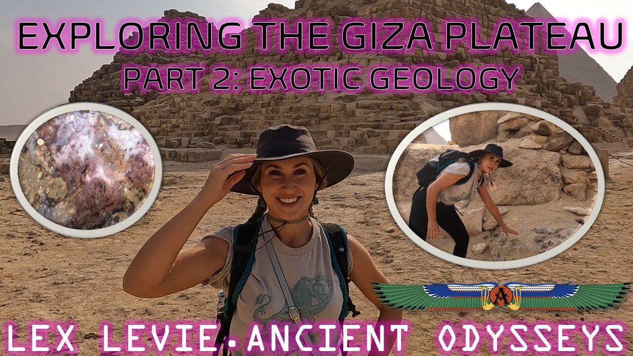 Exploring The Great Pyramid and Giza Plateau (Part 2)- Exotic Geology